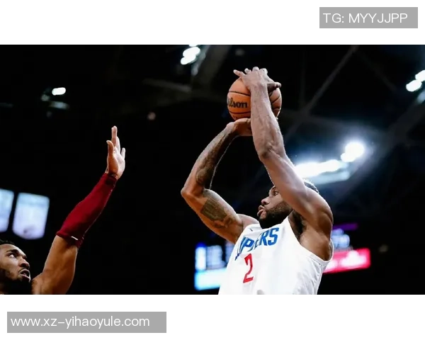 伦纳德近期状态火热场均30分7篮板助攻表现抢眼